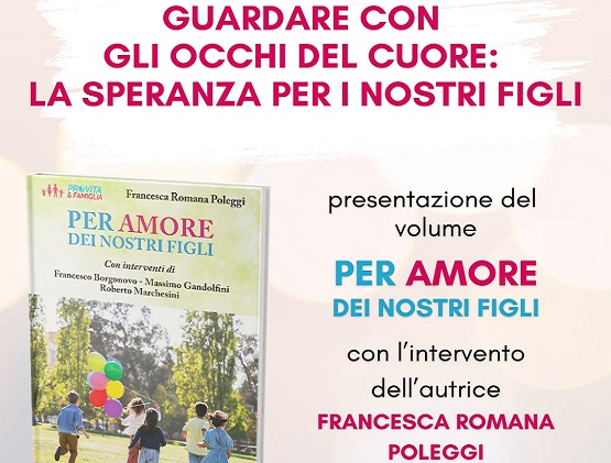 Guardare con gli occhi del cuore: la speranza per i nostri figli 1